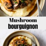two plates served with mashed potatoes and mushroom bourguignon