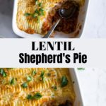 a baking dish with lentil Shepherd's pie